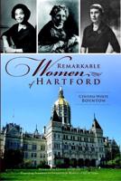Remarkable Women of Hartford