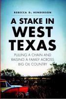 A Stake in West Texas