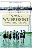 The Historic Waterfront of Washington, D.C