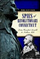 Spies of Revolutionary Connecticut