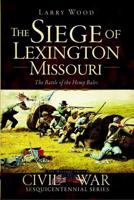 The Siege of Lexington, Missouri
