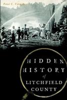 Hidden History of Litchfield County