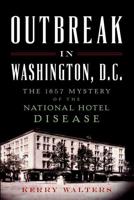 Outbreak in Washington, D.C