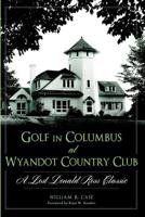 Golf in Columbus at Wyandot Country Club