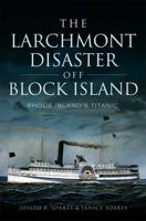 The Larchmont Disaster Off Block Island