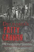 Delmarva's Patty Cannon