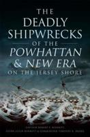 The Deadly Shipwrecks of the Powhattan & New Era on the Jersey Shore