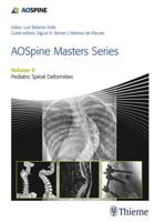 AOSpine Masters Series. V. 9 Pediatric Spinal Deformities