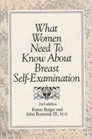 What Women Need To Know About Breast Self-Examination