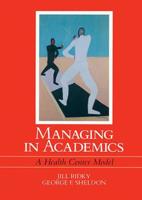 Managing in Academics: A Health Center Model