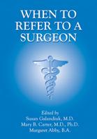 When To Refer To A Surgeon