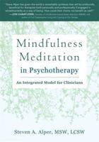 Mindfulness Meditation in Psychotherapy