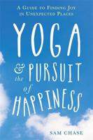 Yoga and the Pursuit of Happiness