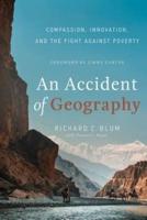 An Accident of Geography