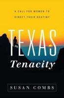 Texas Tenacity