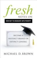 Fresh Notes on How Not to Graduate Into Poverty