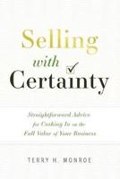 Selling With Certainty