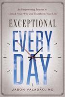 Exceptional Every Day