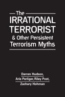 The Irrational Terrorist