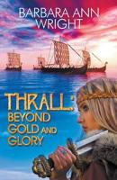 Thrall: Beyond Gold and Glory