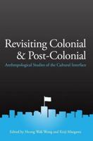 Revisiting Colonial and Postcolonial