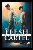The Flesh Cartel, Season 5: Reclamation