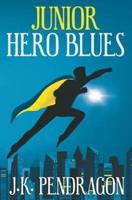 Junior Hero Blues