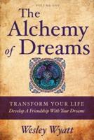 The Alchemy of Dreams I