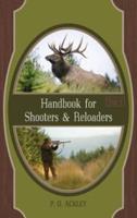 Handbook for Shooters and Reloaders