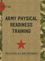 FM 7-22: Army Physical Readiness Training with Change