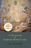 A Dictionary of Scripture Proper Names