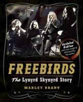 Freebirds: The Lynyrd Skynyrd Story