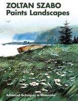 Zoltan Szabo Paints Landscapes: Advanced Techniques in Watercolor