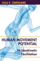 Human Movement Potential: Its Ideokinetic Facilitation