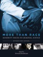 More Than Race: Minority Issues in Criminal Justice (Revised First Edition)