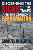 Discerning the Signs of the Times and the Church's Reformation