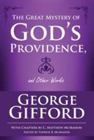 The Great Mystery of God's Providence and Other Works