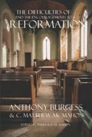 The Difficulties of and the Encouragements to a Reformation
