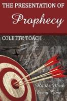 Presentation of Prophecy