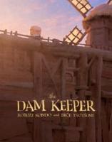 The Dam Keeper. Book One