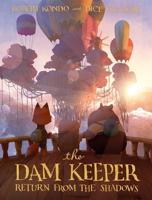 The Dam Keeper. Book Three