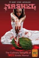MASHED: The Culinary Delights of Twisted Erotic Horror