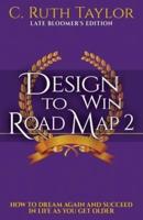 Design to Win Road Map 2