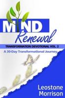 Mind Renewal Transformation Devotional Vol.2