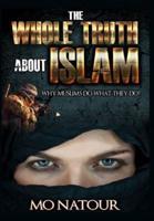 The Whole Truth About Islam