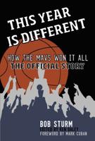 This Year Is Different: How the Mavs Won It All-The Official Story