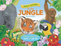 Noisy Nature: In the Jungle