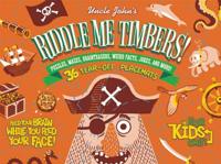 Uncle John's Riddle Me Timbers!: 36 Tear-Off Placemats For Kids Only!