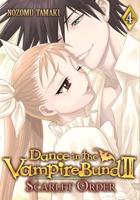 Dance in the Vampire Bund II. Volume 4 Scarlet Order
