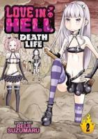 Love in Hell - Death Life. Vol. 2
